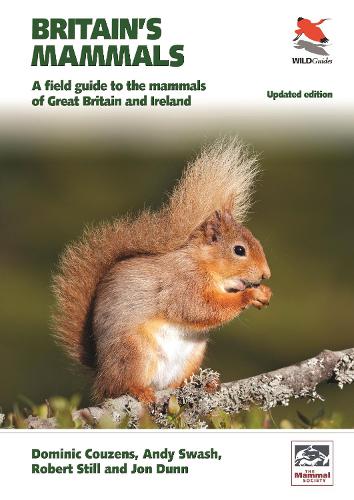 Britain's Mammals     Updated Edition: A Field Guide to the Mammals of Great Britain and Ireland. Revised edition