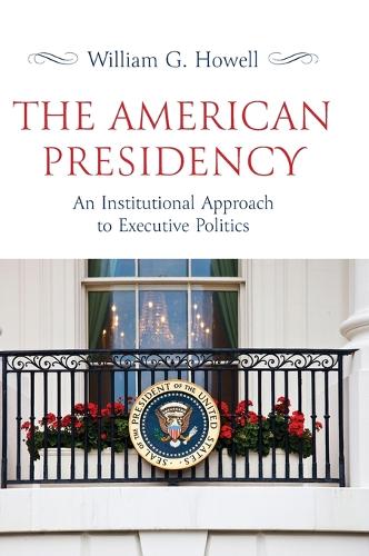 The American Presidency