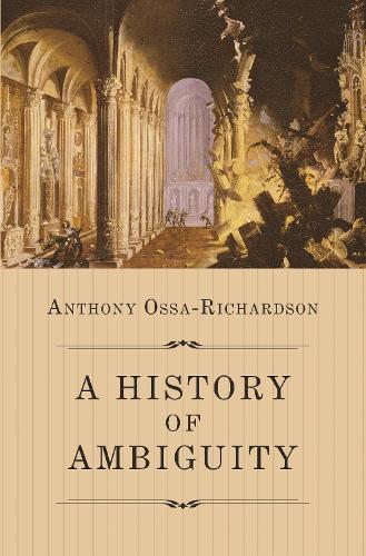 A History of Ambiguity.