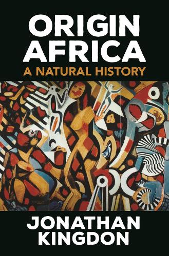 Origin Africa: A Natural History.