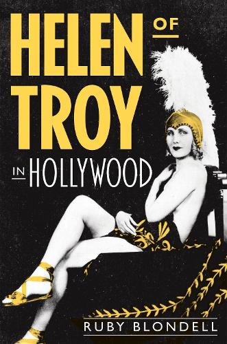 Helen of Troy in Hollywood.