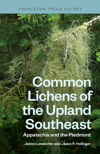 Common Lichens of the Upland Southeast: Appalachia and the Piedmont.