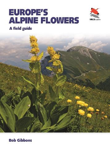 Europe's Alpine Flowers: A Field Guide.