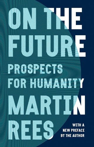 On the Future: Prospects for Humanity.