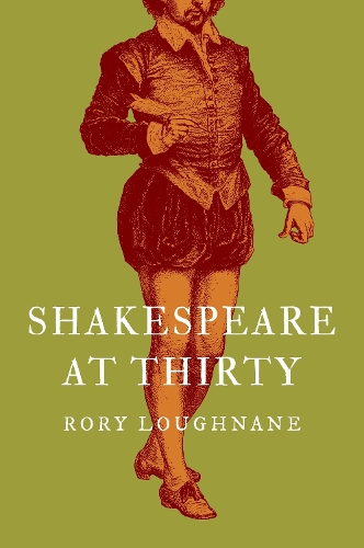 Shakespeare at Thirty.