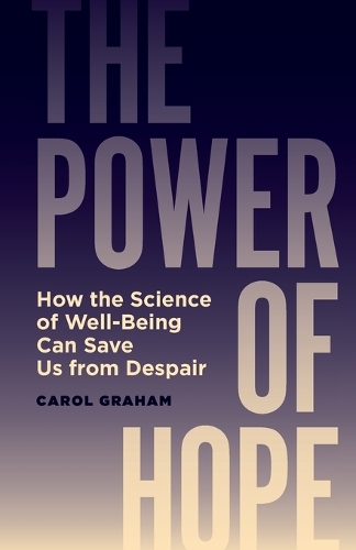 The Power of Hope: How the Science of Well-Being Can Save Us from Despair.