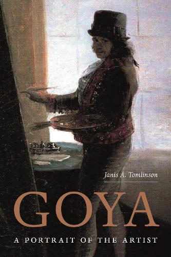 Goya: A Portrait of the Artist.