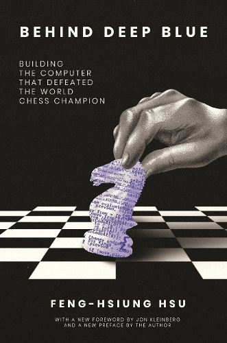 Behind Deep Blue: Building the Computer That Defeated the World Chess Champion.