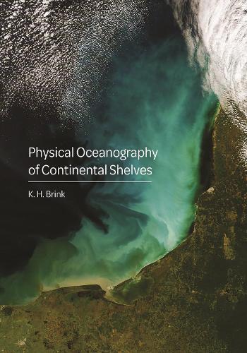 Physical Oceanography of Continental Shelves.