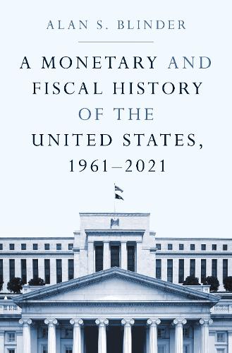 A Monetary and Fiscal History of the United States, 1961-2021.