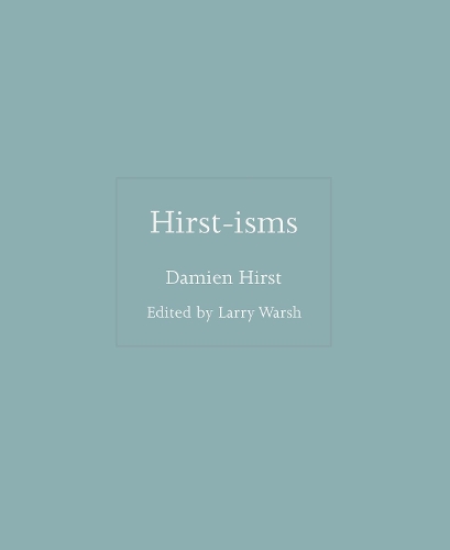 Hirst-isms.