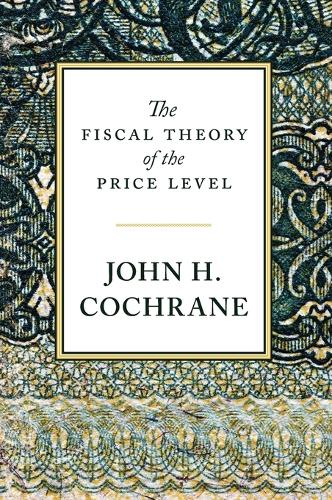 The Fiscal Theory of the Price Level.