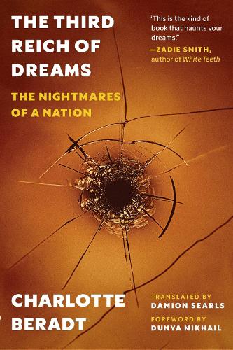 The Third Reich of Dreams: The Nightmares of a Nation.