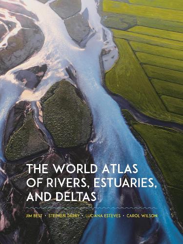 The World Atlas of Rivers, Estuaries, and Deltas.