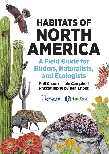 Habitats of North America: A Field Guide for Birders, Naturalists, and Ecologists.
