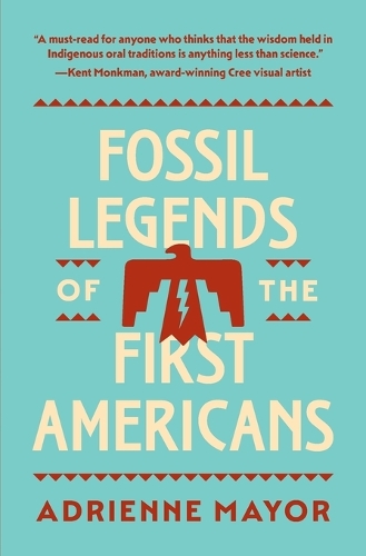Fossil Legends of the First Americans.