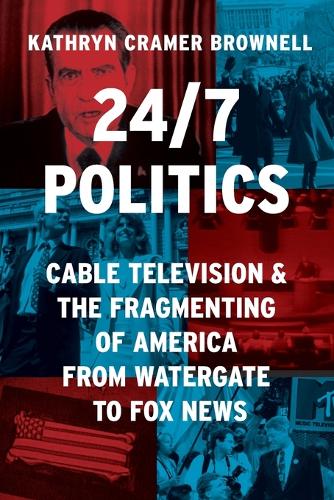 24/7 Politics: Cable Television and the Fragmenting of America from Watergate to Fox News.