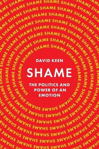 Shame: The Politics and Power of an Emotion.