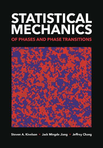 Statistical Mechanics of Phases and Phase Transitions.