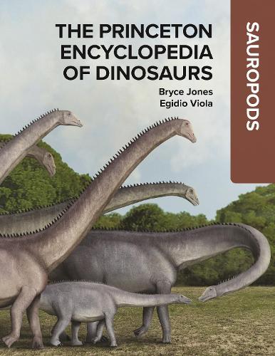 The Princeton Encyclopedia of Dinosaurs: Sauropods.
