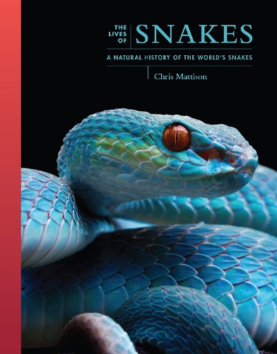 The Lives of Snakes: A Natural History of the World's Snakes.