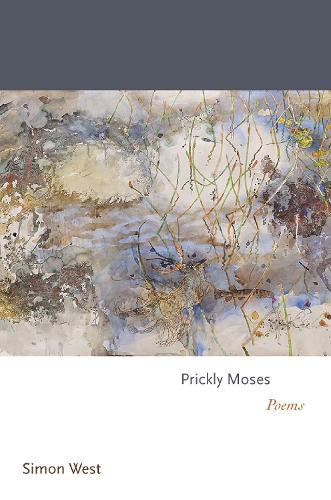 Prickly Moses: Poems.