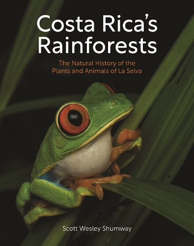 Costa Rica's Rainforests: The Natural History of the Plants and Animals of La Selva.