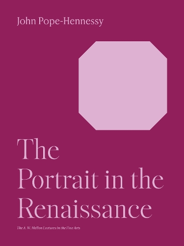 The Portrait in the Renaissance.