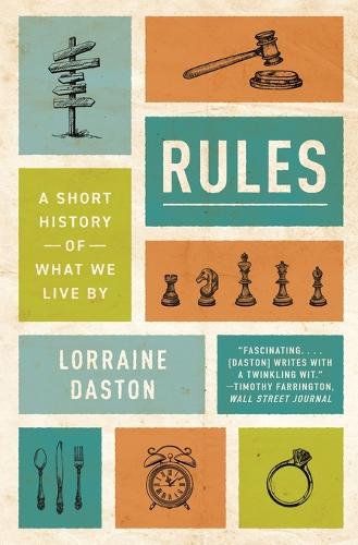 Rules: A Short History of What We Live By.