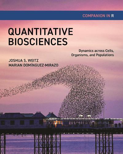 Quantitative Biosciences Companion in R: Dynamics across Cells, Organisms, and Populations.