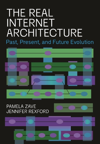 The Real Internet Architecture: Past, Present, and Future Evolution.