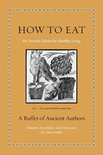How to Eat: An Ancient Guide for Healthy Living.