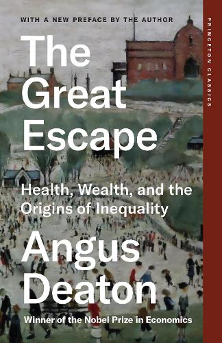 The Great Escape: Health, Wealth, and the Origins of Inequality.