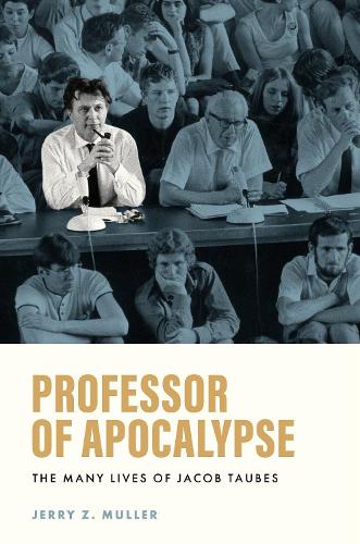 Professor of Apocalypse: The Many Lives of Jacob Taubes.