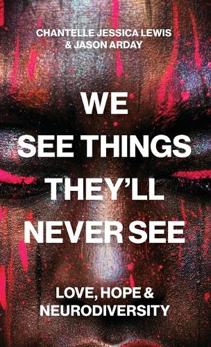 We See Things They'll Never See