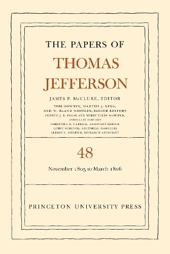 The Papers of Thomas Jefferson. Volume 48