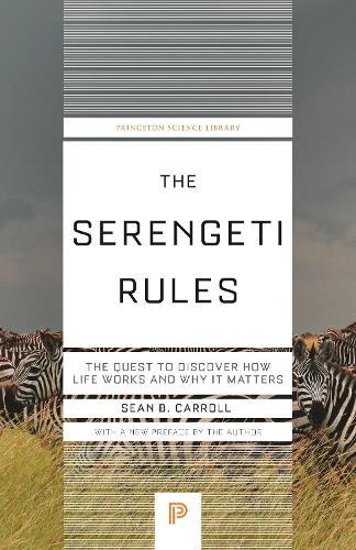 The Serengeti Rules: The Quest to Discover How Life Works and Why It Matters.