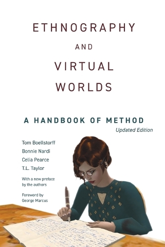 Ethnography and Virtual Worlds: A Handbook of Method, Updated Edition.