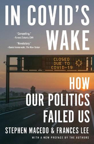 In Covid's Wake: How Our Politics Failed Us.