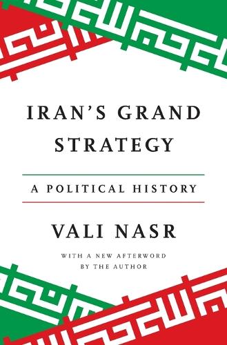 Iran's Grand Strategy: A Political History.