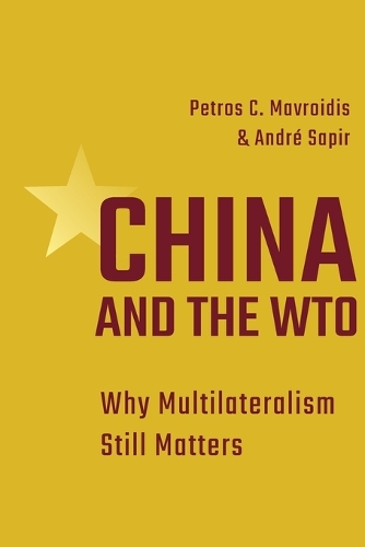 China and the WTO: Why Multilateralism Still Matters.