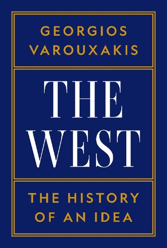 The West: The History of an Idea.