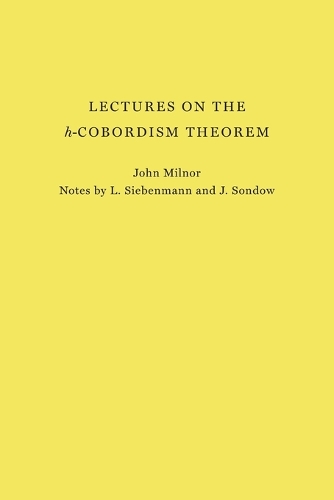 Lectures on the h-Cobordism Theorem.