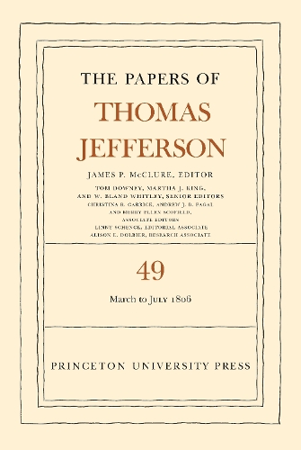 The Papers of Thomas Jefferson. Volume 49
