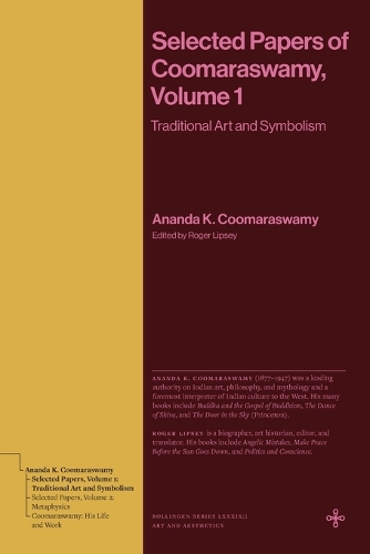 Selected Papers of Coomaraswamy, Volume 1: Traditional Art and Symbolism.