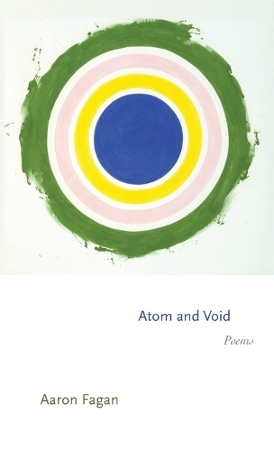 Atom and Void: Poems.