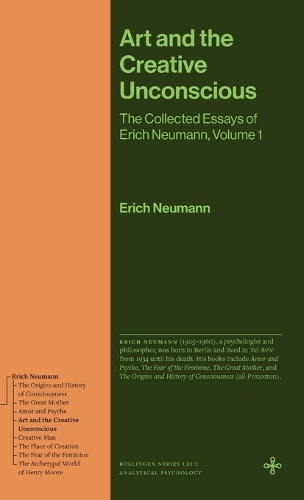 Art and the Creative Unconscious: The Collected Essays of Erich Neumann, Volume 1.