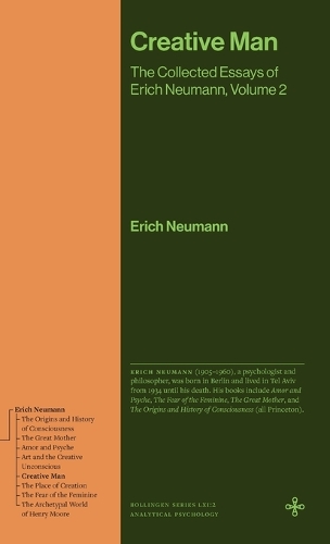 Creative Man: The Collected Essays of Erich Neumann, Volume 2.