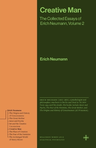 Creative Man: The Collected Essays of Erich Neumann, Volume 2.
