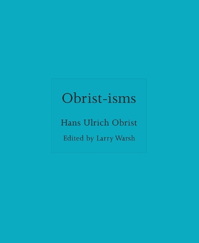 Obrist-isms.